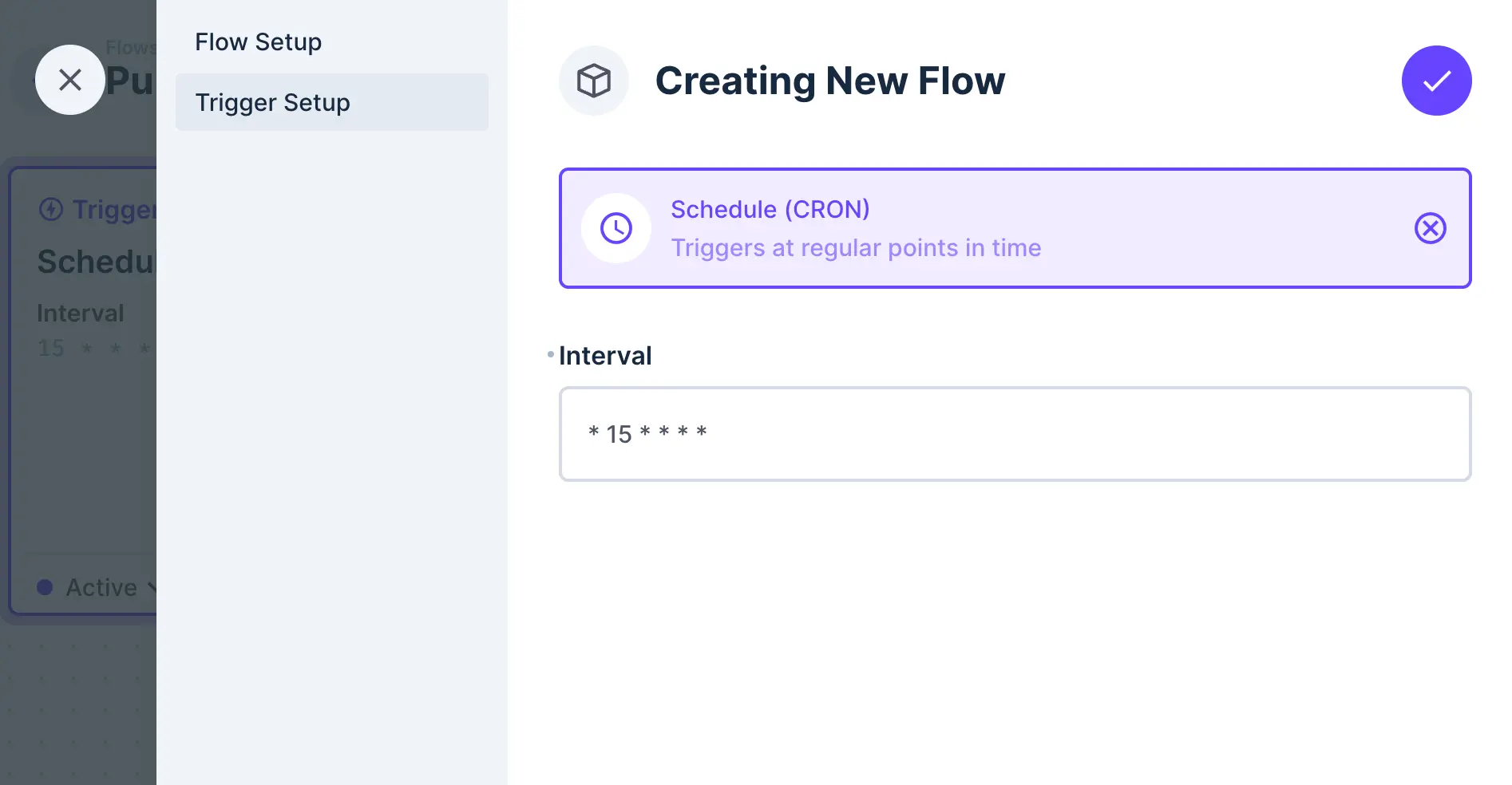 Under the Creating New Flow interface, the Trigger Setup tab is shown. The selected trigger is Schedule(CRON). The Interval field has a value of "* 15 * * * *".